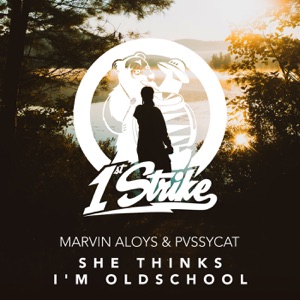 She Thinks I'm Oldschool - Single