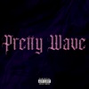 PRETTY WAVE - Single