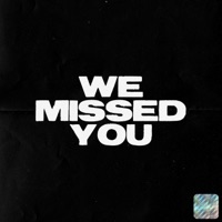 WE MISSED YOU - Coop & Swaizy