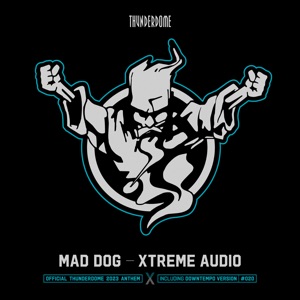 Xtreme Audio (Official Thunderdome 2023 Anthem) - Single