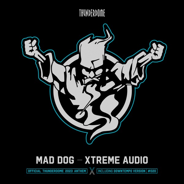 Xtreme Audio (Official Thunderdome 2023 Anthem) - Single