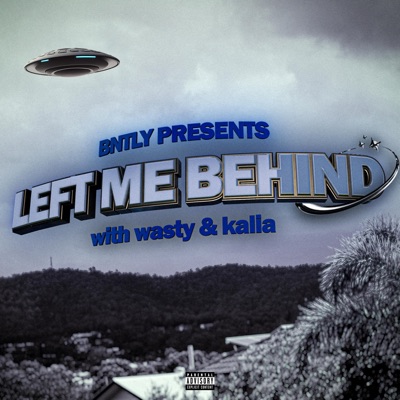 LEFT ME BEHIND - Single