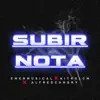 Stream & download Subir Nota (feat. Alfredcangry) - Single