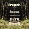 Ladji Mouflet, gracegrace & aupinard - FRENCH BOSSA NOVA (feat. Chezile)