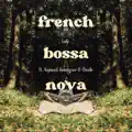 FRENCH BOSSA NOVA (feat. Chezile)