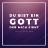 Du Bist Ein Gott, Der Mich Sieht (Jahreslosung 2023) - Peter Menger & Harmonieklänge