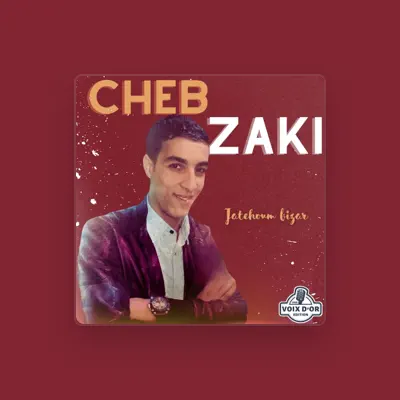 Listen to Cheb Zaki, watch music videos, read bio, see tour dates & more!