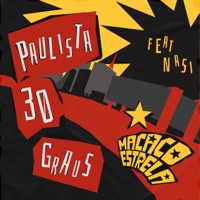 Paulista 30 Graus (feat. Nasi) - Single - Macaco Estrela