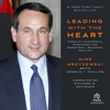 Leading with the Heart : Coach K’s Successful Strategies for Basketball, Business, and Life - Mike Krzyzewski
