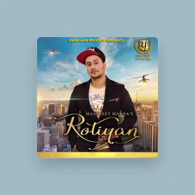 Listen to Manpreet Manna, watch music videos, read bio, see tour dates & more!