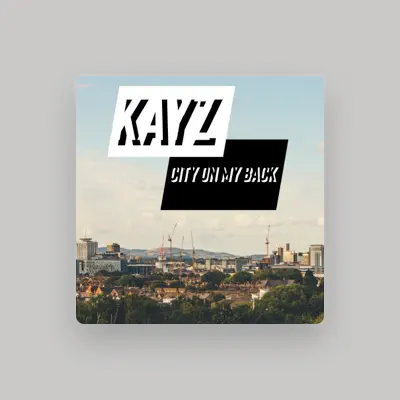 Listen to Kay-Z, watch music videos, read bio, see tour dates & more!