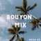 BouyonMix (feat. HollyG, Natoxie, Yozo, Le Jèm'ss, Sikem, Lünik, Billy BYBF, Team Bwè Tou Sa, BMY & LGC) artwork