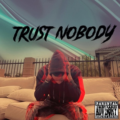 Trust Nobody - Single