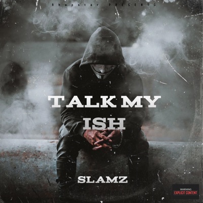 Talk My Ish - Single