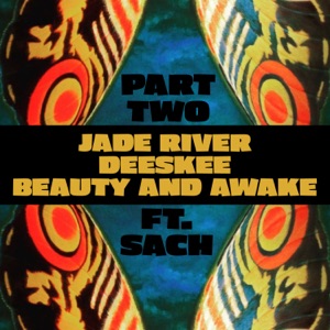 Beauty and Awake, Pt. 2 (feat. Sach) - Single