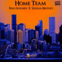 Home Team (feat. Slugga Bentley) - Single - Fino Sickness