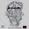 Dream Big (Freestyle) - Single