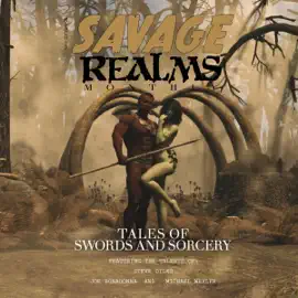 Savage Realms Monthly: March 2022: A Collection of Dark Fantasy Sword and Sorcery Short Adventure Stories (Savage Realms Monthly Dark Fantasy Sword and Sorcery Adventure Magazine, Book 10) (Unabridged)