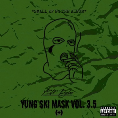 Yung Ski Mask Vol. 3.5 (Deluxe)