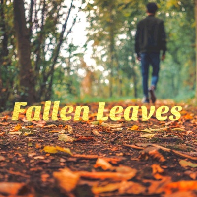 Fallen Leaves (feat. Peter Leonard, Dash Rendar, Derren Domingue & Philip Holmes) - Single