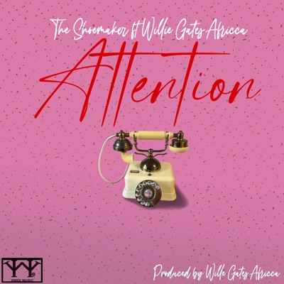 Attention. (feat. Willie Gates Africca) - Single