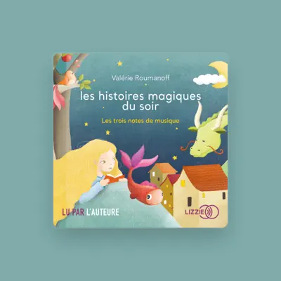 Listen to Les histoires magiques du soir, watch music videos, read bio, see tour dates & more!