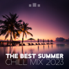 The Best Summer Chill Mix 2023: Chillout & Lounge Music, Café Ibiza del Mar, Beach & Pool Party Music - DJ Chillax, DJ Edm & Chillout 2023