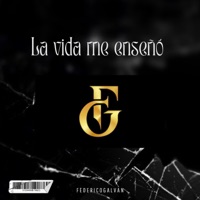 La Vida Me Enseñó - Single - Federico Galvan