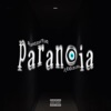 Paranoia (feat. Vlone Mist) - Single