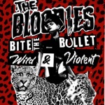 The Bloodies - Bite the Bullet