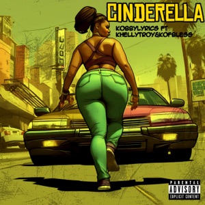 Cinderella (feat. Khelly Troy & Kofbless)