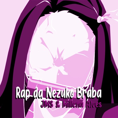Rap da Nezuko Braba - Single