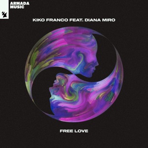 Free Love (feat. Diana Miro) - Single