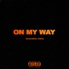 On My Way - Single