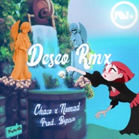 Deseo (Remix Chaco, Nomad, Byssa) - Single - Chaco, Nomad & Heze Money