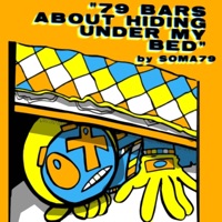 79 Bars about Hiding Under my Bed - Single - Soma79