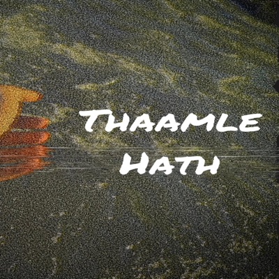 Thaamle Hath - Single