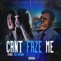 Can't faze me (feat. Lil Keian) - Single - AJ Jones
