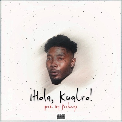 ¡Hola, Kuatro! (feat. Hola Pochongo)