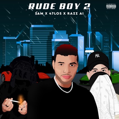 RUDE BOY 2 (feat. 47Los & Razz Al) - Single