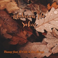 Malinaw Na Sakin (feat. Doc Mango & El Cide) - Single - Yhanzy