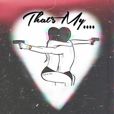 Thats My.... - Single