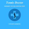 Tennis Doctor: Modern Tennis Step by Step (Unabridged) - Vincent Simone