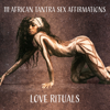 111 African Tantra Sex Affirmations - Love Rituals, , Erotic Tribal Drums, Ethnic Chants for Fertility, Exotic Healing - Tantric Music Masters, Tantra Healing Paradise & Tantric Love Methods