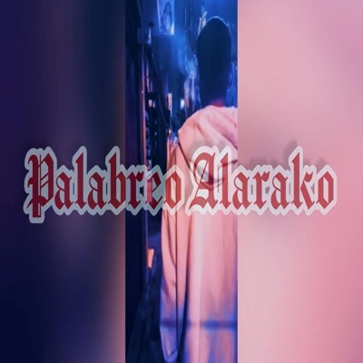 Palabreo Alarako - Single
