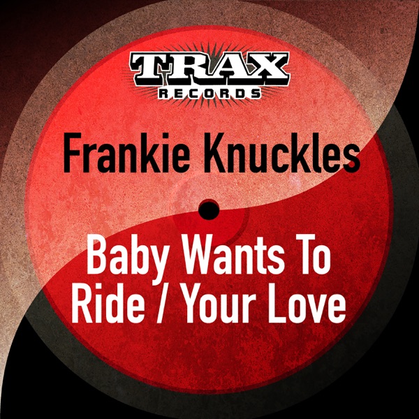 Baby Wants to Ride / Your Love - Single