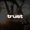 Trust - Drilland lyrics