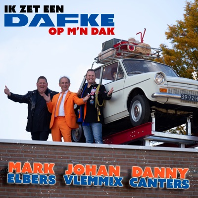 Ik Zet een Dafke Op M'n Dak - Single