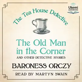The Old Man in the Corner : and Other Detective Stories