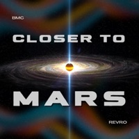 Closer to Mars - Single - REVRO